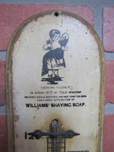 Load image into Gallery viewer, WILLIAMS SHAVING SOAP Antique Advertising Wooden Thermometer Sign Glastonbury Ct