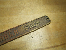 Load image into Gallery viewer, BARBER SHOP Old Embossed Store Display Advertising Sign Bronze Brass Patina