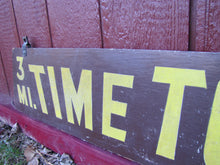 Load image into Gallery viewer, TIME TOWN Original Amusement Theme Park Wood Sign Sand Smaltz 3mi Lake George NY