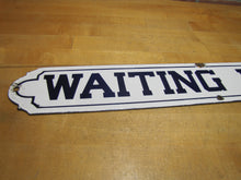 Load image into Gallery viewer, WAITING ROOM Original Old Porcelain Sign Railroad Subway Doctor Dentist Shop Pub