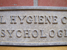 Load image into Gallery viewer, MENTAL HYGIENE CLINIC PSYCHOLOGIST Old Cast Metal Plaque Sign Sanitarium Insane Asylum Mental Institute