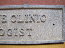 Load image into Gallery viewer, MENTAL HYGIENE CLINIC PSYCHOLOGIST Old Cast Metal Plaque Sign Sanitarium Insane Asylum Mental Institute