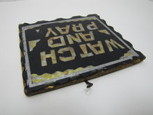 Load image into Gallery viewer, WATCH AND PRAY Antique Folk Art Chip Glass Sign Plaque Scalloped Edge Metal Back