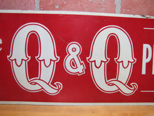 Load image into Gallery viewer, SMOKE Q&Q PERFECTOS Old Embossed Cigar Store Advertising Sign QUINN BROS TROY NY
