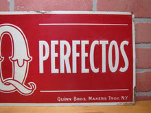 Load image into Gallery viewer, SMOKE Q&Q PERFECTOS Old Embossed Cigar Store Advertising Sign QUINN BROS TROY NY