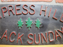 Load image into Gallery viewer, CYPRESS HILL BLACK SUNDAY Cast Metal Embossed Sign Car Club Plaque Advertising Nameplate Aluminum