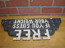 Load image into Gallery viewer, FREE IF YOU GUESS YOUR WEIGHT OId Topper Sign Amusement Park Carnival Scale Ad