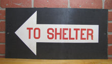 Load image into Gallery viewer, TO SHELTER ARROW Old Double Sided Sign NAVY NPS 4ND PHILA PA Safety Advertising Cold War Atomic Era Ad