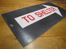 Load image into Gallery viewer, TO SHELTER ARROW Old Double Sided Sign NAVY NPS 4ND PHILA PA Safety Advertising Cold War Atomic Era Ad