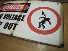 Load image into Gallery viewer, DANGER HIGH VOLTAGE KEEP OUT Old Porcelain Sign ELECTROCUTION DEATH INJURY 14x24