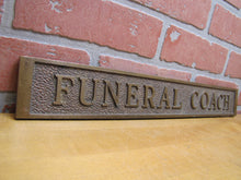Load image into Gallery viewer, FUNERAL COACH Antique Brass Plaque Sign Hearse Funeral Home Ad Embossed Plaque