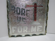 Load image into Gallery viewer, JESUS BORE THE CROSS FOR ME Old Folk Art Chip Glass Tin Back Religious Crucifix Sign Plaque Artwork