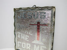 Load image into Gallery viewer, JESUS BORE THE CROSS FOR ME Old Folk Art Chip Glass Tin Back Religious Crucifix Sign Plaque Artwork