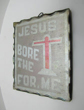 Load image into Gallery viewer, JESUS BORE THE CROSS FOR ME Old Folk Art Chip Glass Tin Back Religious Crucifix Sign Plaque Artwork