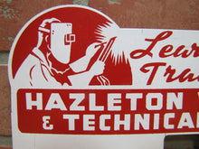 Load image into Gallery viewer, HAZLETON WELDING & TECHNICAL INSTITUTE License Plate Topper Gas Oil Auto Ad Sign