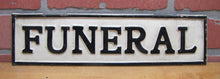 Load image into Gallery viewer, FUNERAL Original Old Sign Hearse Plate Topper Top Bend Over Hanger Embossed Ad