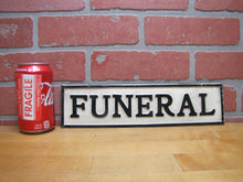 Load image into Gallery viewer, FUNERAL Original Old Sign Hearse Plate Topper Top Bend Over Hanger Embossed Ad