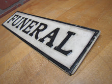 Load image into Gallery viewer, FUNERAL Original Old Sign Hearse Plate Topper Top Bend Over Hanger Embossed Ad