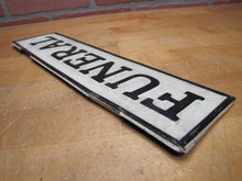 Load image into Gallery viewer, FUNERAL Original Old Sign Hearse Plate Topper Top Bend Over Hanger Embossed Ad