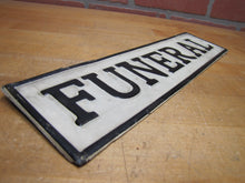 Load image into Gallery viewer, FUNERAL Original Old Sign Hearse Plate Topper Top Bend Over Hanger Embossed Ad