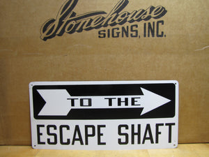 TO THE ESCAPE SHAFT Original Sign SST Stonehouse Mine Mining NOS Tin Right Arrow