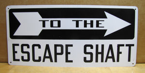 TO THE ESCAPE SHAFT Original Sign SST Stonehouse Mine Mining NOS Tin Right Arrow