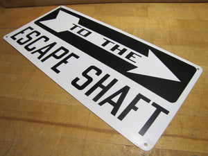 TO THE ESCAPE SHAFT Original Sign SST Stonehouse Mine Mining NOS Tin Right Arrow