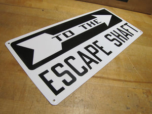 TO THE ESCAPE SHAFT Original Sign SST Stonehouse Mine Mining NOS Tin Right Arrow