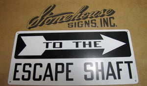 TO THE ESCAPE SHAFT Original Sign SST Stonehouse Mine Mining NOS Tin Right Arrow