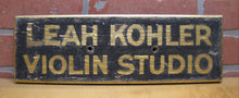 Load image into Gallery viewer, LEAH KOHLER VIOLIN STUDIO Antique Gold &amp; Black Smaltz Painted Wood Ad Sign
