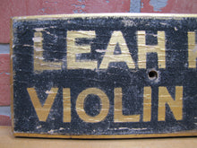 Load image into Gallery viewer, LEAH KOHLER VIOLIN STUDIO Antique Gold &amp; Black Smaltz Painted Wood Ad Sign
