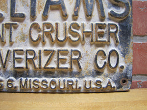 WILLIAMS PATENT CRUSHER & PULVERIZER Co ST LOUIS 6 MISSOURI USA Old Sign Plaque