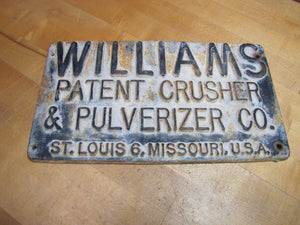 WILLIAMS PATENT CRUSHER & PULVERIZER Co ST LOUIS 6 MISSOURI USA Old Sign Plaque
