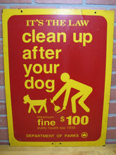 Load image into Gallery viewer, CLEAN UP AFTER YOUR DOG Original NYC DEPARTMENT OF PARKS Sign Public Health Law
