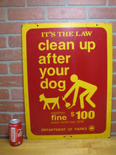 Load image into Gallery viewer, CLEAN UP AFTER YOUR DOG Original NYC DEPARTMENT OF PARKS Sign Public Health Law
