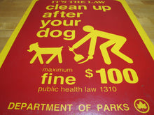 Load image into Gallery viewer, CLEAN UP AFTER YOUR DOG Original NYC DEPARTMENT OF PARKS Sign Public Health Law
