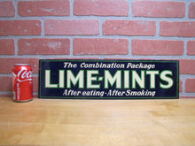 Load image into Gallery viewer, LIME-MINTS Original Old Candy Advertising Sign After eating - After Smoking
