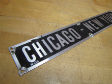 Load image into Gallery viewer, CHICAGO - NEW YORK N-35 Old Railroad Train Station Destination City Ad Sign
