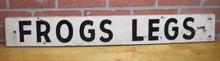 Load image into Gallery viewer, FROG LEGS Folk Art Wooden Restaurant Boardwalk Food Vintage Advertising Sign

