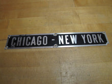 Load image into Gallery viewer, CHICAGO - NEW YORK N-35 Old Railroad Train Station Destination City Ad Sign
