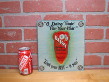 Load image into Gallery viewer, DAISY HAIR TONIC Orig Old Barber Shop Ad Sign BUERGER BROS SUPPLY Co DENVER

