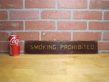 Load image into Gallery viewer, SMOKING PROHIBITED Old Railroad Train Station Safety Ad Sign Subway Trolley RR
