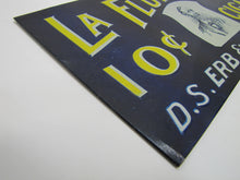 Load image into Gallery viewer, LA FLOR DE ERB 10c CIGAR Antique Embossed Tin Store Display Ad Sign Nat'l Co O
