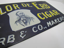 Load image into Gallery viewer, LA FLOR DE ERB 10c CIGAR Antique Embossed Tin Store Display Ad Sign Nat'l Co O
