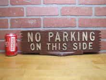 Load image into Gallery viewer, NO PARKING ON THIS SIDE Old Metal Smaltz Reflective Paint Sign 2 Sided Faux Wood
