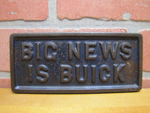 Load image into Gallery viewer, BIG NEWS IS BUICK Old Cast Iron News Stand Newspaper Paperweight Sign Auto Ad

