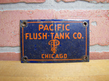 Load image into Gallery viewer, PACIFIC FLUSH TANK Co CHICAGO Original Old Porcelain Sign Sewage Sewar Waste Ad

