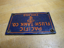 Load image into Gallery viewer, PACIFIC FLUSH TANK Co CHICAGO Original Old Porcelain Sign Sewage Sewar Waste Ad
