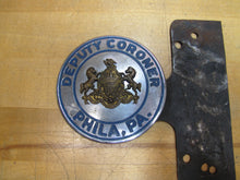 Load image into Gallery viewer, DEPUTY CORONER PHILA PA Old Auto Truck Badge Plate Topper Ad Sign Philadelphia
