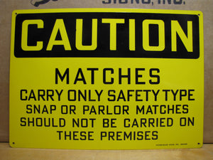 MATCHES CARRY ONLY SAFETY TYPE Original Old Sign STONEHOUSE DENVER Mine Shop Ad